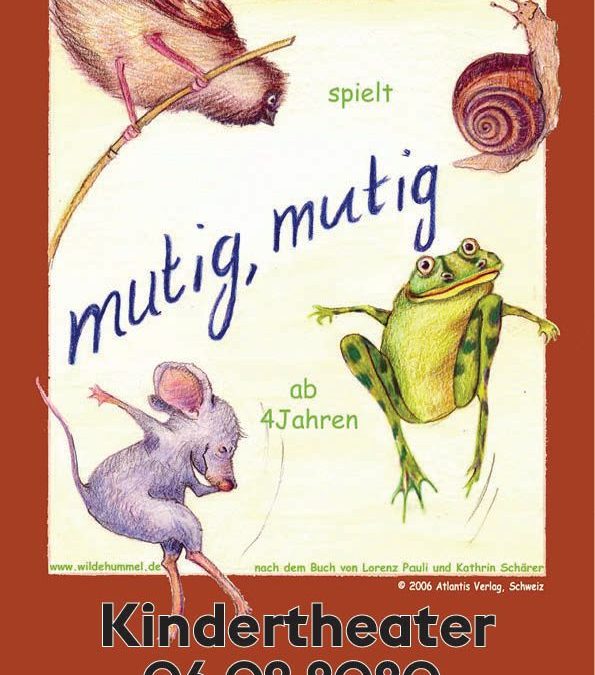 Kindertheater || Mutig Mutig