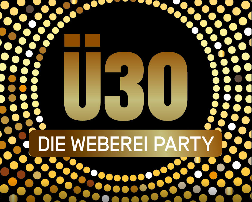 Weberei-Party – Ü30