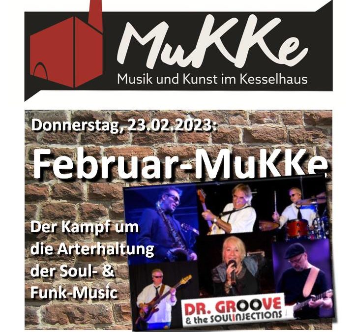 Februar MuKKe: Dr. Groove and the Soulinjections