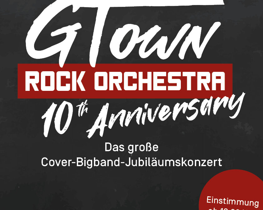 GTown Rock Orchestra – Jubiläumskonzert