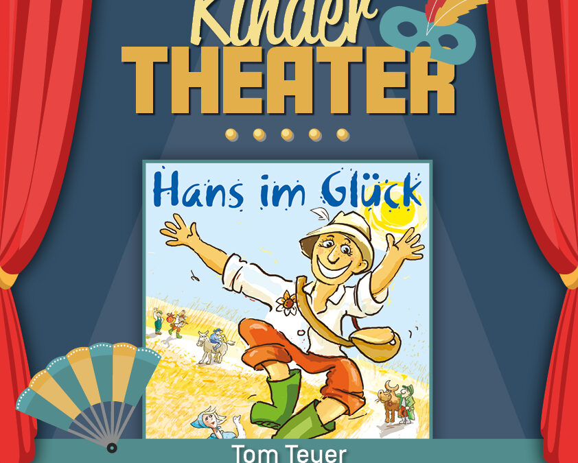 Kindertheater | Hans im Glück
