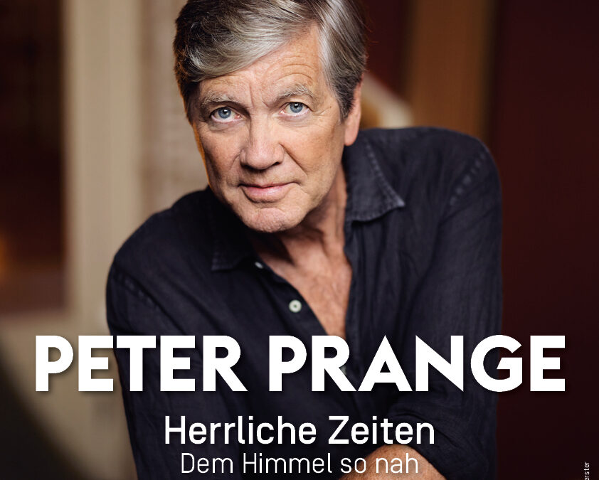 Peter Prange: Herrliche Zeiten – Dem Himmel so nah