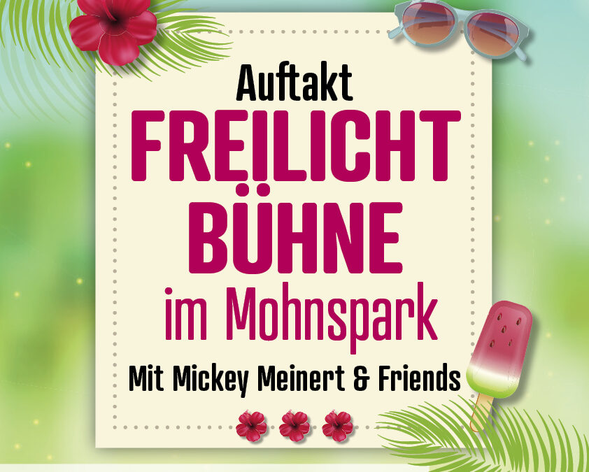 Auftakt auf der Freilichtbühne im Mohnspark