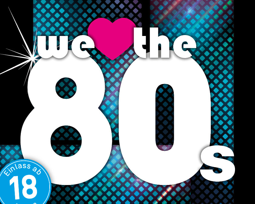We love the 80s